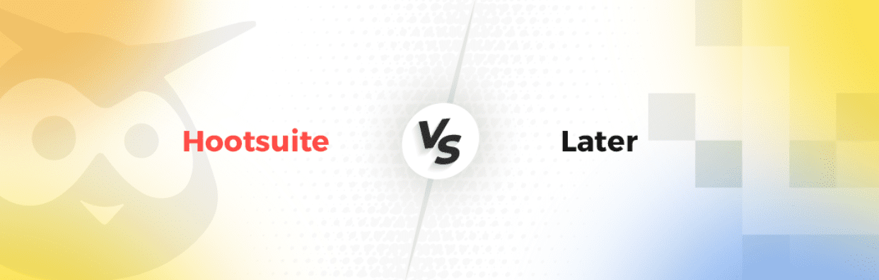 hootsuite vs later