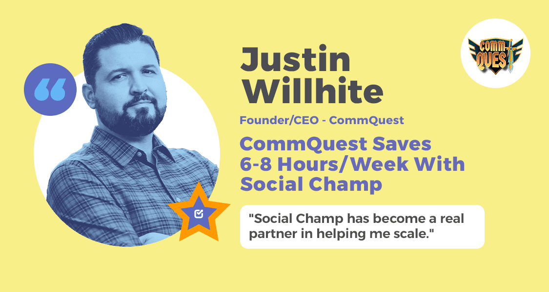Justin Willhite CommQuest Drives Client Growth with Social Champ!